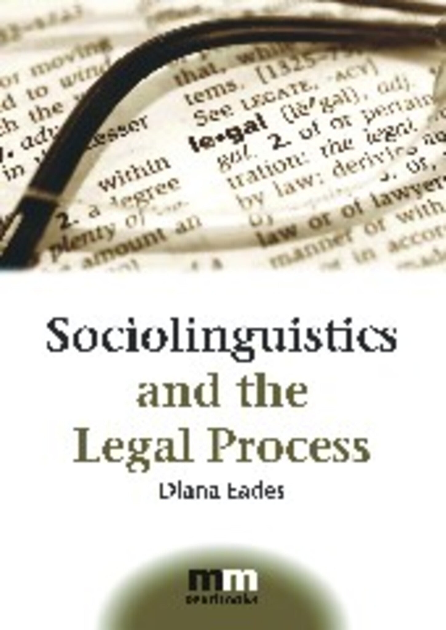 Cover image for Sociolinguistics and the Legal Process ISBN 9781847692542